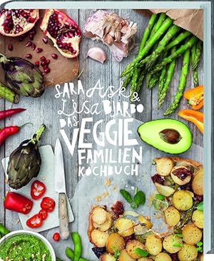 Das Veggie-Familienkochbuch Vegetarische und vegane Rezepte für die ganze Familie.