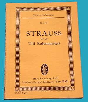 Strauss Op. 28 - Till Eulenspiegel - Edition Eulenburg No. 443 ---