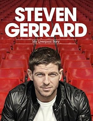 Bild des Verkufers fr Steven Gerrard: My Liverpool Story zum Verkauf von WeBuyBooks