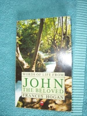 Seller image for Words of Life from John the Beloved for sale by WeBuyBooks