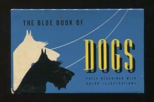 Bild des Verkufers fr Blue Book of Dogs; with illustrations in color zum Verkauf von ReadInk, ABAA/IOBA