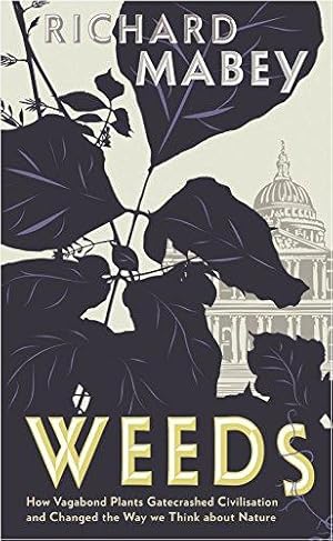 Immagine del venditore per Weeds: The Story of Outlaw Plants venduto da WeBuyBooks