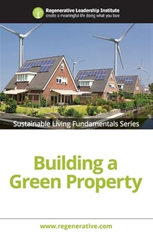 Imagen del vendedor de Building a Green Property a la venta por GreatBookPrices