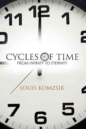Bild des Verkufers fr Cycles of Time : From Infinity to Eternity zum Verkauf von GreatBookPrices