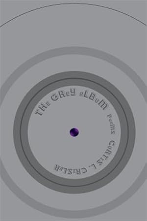 Imagen del vendedor de The Grey Album [poems] a la venta por GreatBookPrices