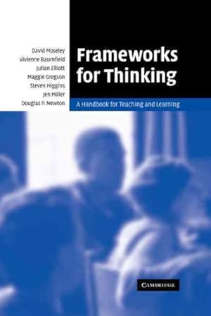 Bild des Verkufers fr Frameworks For Thinking : A Handbook For Teachers And Learning zum Verkauf von GreatBookPrices