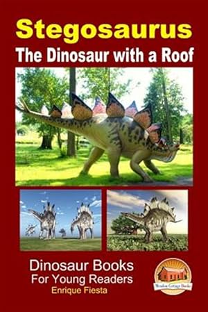 Imagen del vendedor de Stegosaurus - the Dinosaur With a Roof a la venta por GreatBookPrices