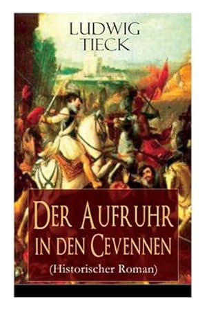 Seller image for Der Aufruhr in Den Cevennen (Historischer Roman) - Vollst Ndige Ausgabe -Language: german for sale by GreatBookPrices