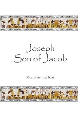 Bild des Verkufers fr Joseph Son of Jacob zum Verkauf von GreatBookPrices