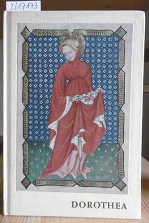 Bild des Verkufers fr Dorothea. Text zu Geschichte und Legende von Leonhard Kppers. zum Verkauf von Versandantiquariat Trffelschwein