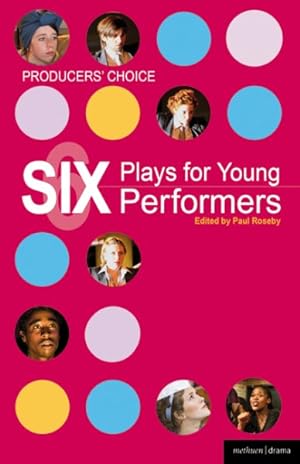 Seller image for Producers' Choice : Six Plays for Young Performers for sale by GreatBookPrices