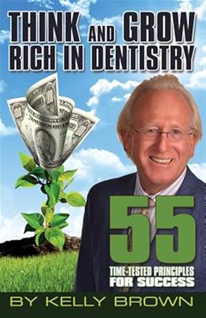 Immagine del venditore per Think and Grow Rich in Dentistry venduto da GreatBookPrices