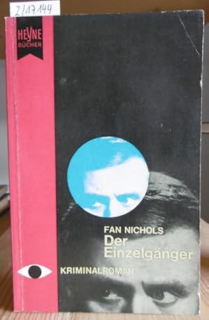Imagen del vendedor de Der Einzelgnger. Kriminalroman. Aus dem Amerikan. v. Werner Gronwald. a la venta por Versandantiquariat Trffelschwein