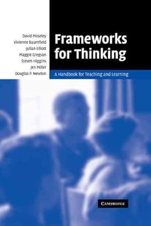 Imagen del vendedor de Frameworks For Thinking : A Handbook For Teachers And Learning a la venta por GreatBookPrices