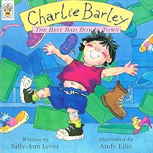 Seller image for Charlie Barley The Best Bad Boy In Town for sale by WeBuyBooks 2