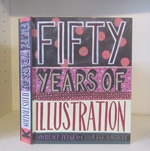 Bild des Verkufers fr Fifty Years of Illustration zum Verkauf von BRIMSTONES