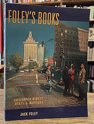 Foley's Books _ California Rebels, Beats, and Radicals
