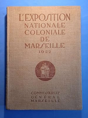 L'EXPOSITION NATIONALE COLONIALE DE MARSEILLE 1922 décrite par ses Auteurs - 43 articles, 4 aquar...