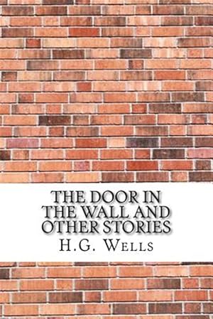 Seller image for Door in the Wall and Other Stories for sale by GreatBookPrices