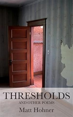 Seller image for Thresholds and Other Poems for sale by GreatBookPrices