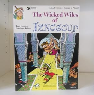 Image du vendeur pour The Wicked Wiles of Iznogoud mis en vente par BRIMSTONES