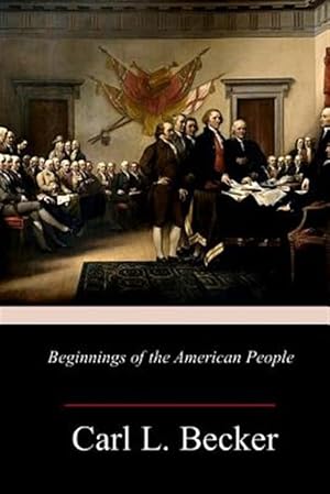 Imagen del vendedor de Beginnings of the American People a la venta por GreatBookPrices