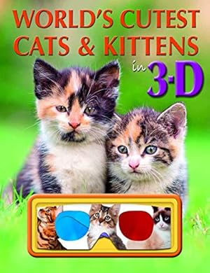 Bild des Verkufers fr World's Cutest Cats & Kittens in 3D Book zum Verkauf von WeBuyBooks