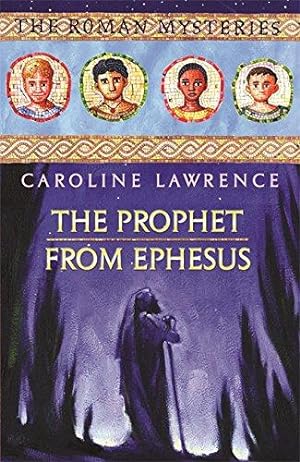 Seller image for The Roman Mysteries: The Prophet from Ephesus: Book 16 for sale by WeBuyBooks 2