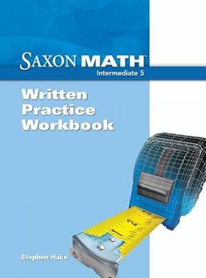 Seller image for Saxon Math Intermediate 5 : Written Practice Workbook for sale by GreatBookPrices