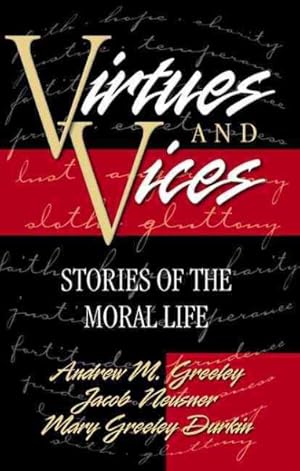 Seller image for Virtues and Vices : Stories of the Moral Life for sale by GreatBookPrices