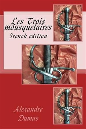Image du vendeur pour Les Trois Mousquetaires -Language: french mis en vente par GreatBookPrices