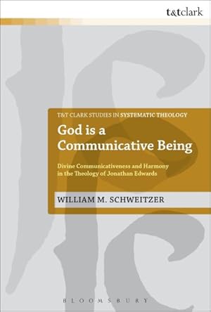 Bild des Verkufers fr God Is a Communicative Being : Divine Communicativeness and Harmony in the Theology of Jonathan Edwards zum Verkauf von GreatBookPrices