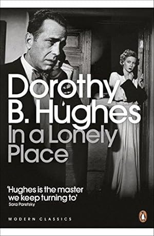 Seller image for In a Lonely Place: Dorothy B. Hughes (Penguin Modern Classics) for sale by WeBuyBooks 2