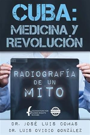 Imagen del vendedor de Cuba: Medicina y Revolucion: Radiografia de Un Mito -Language: spanish a la venta por GreatBookPrices