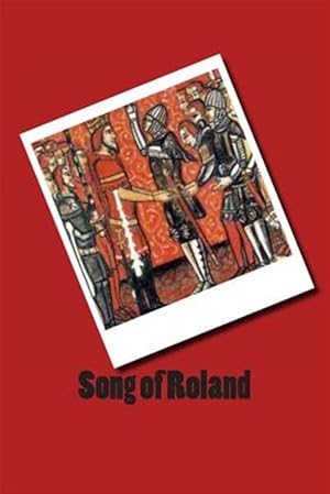 Seller image for Song of Roland : Chanson De Roland for sale by GreatBookPrices