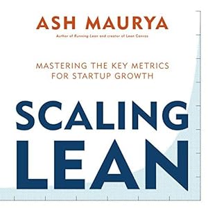 Bild des Verkufers fr Scaling Lean: Mastering the Key Metrics for Startup Growth zum Verkauf von WeBuyBooks 2