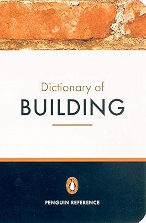 Bild des Verkufers fr The Penguin Dictionary of Building zum Verkauf von WeBuyBooks 2