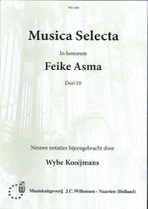 Bild des Verkufers fr Musica Selecta 10 (In Honorem Feike Asma) zum Verkauf von AHA-BUCH GmbH