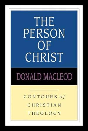 Bild des Verkufers fr The Person of Christ (Contours of Christian Theology) zum Verkauf von WeBuyBooks