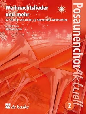 Bild des Verkufers fr Weihnachtslieder und mehr, fr Posaunenchor : 42 Chorle und Lieder zu Advent und Weihnachten. Schwierigkeitsgrad: Leicht-Mittelschwer zum Verkauf von AHA-BUCH GmbH