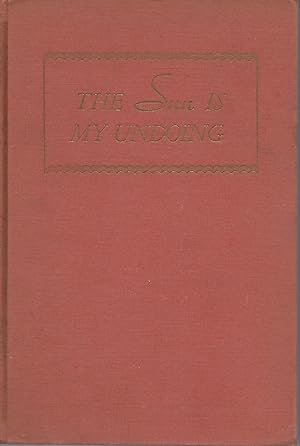 Seller image for The Sun Is My Undoing for sale by Charing Cross Road Booksellers