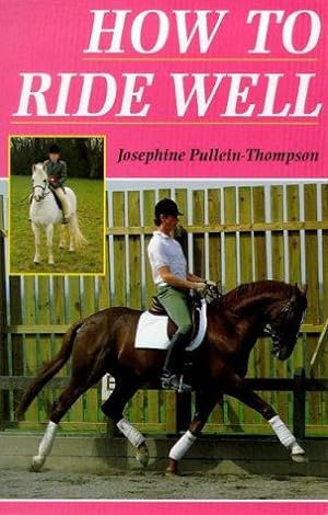 Seller image for How to Ride Well for sale by WeBuyBooks