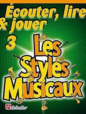 Bild des Verkufers fr couter, lire, jouer vol.3 - Les styles musicauxpour hautbois et piano (frz) : hautbois zum Verkauf von AHA-BUCH GmbH