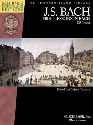 Bild des Verkufers fr First Lessons in Bach : Schirmer Performance Editions Book Only zum Verkauf von Smartbuy