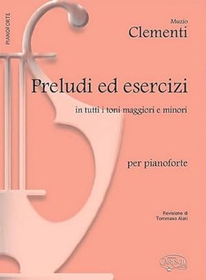 Immagine del venditore per Preludi ed Esercizi in tutti i toni Maggiori e Minoriper pianoforte venduto da AHA-BUCH GmbH