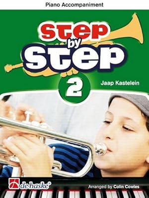 Seller image for Jaap Kastelein_Klaas de Jong Step by Step 2 - Piano accompaniment TrPiano Accompaniment : Buch for sale by AHA-BUCH GmbH