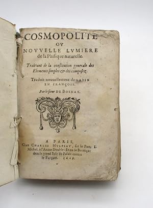 Cosmopolite ou Nouvelle lumière de la physique naturelle traitant de la constitution générale des...