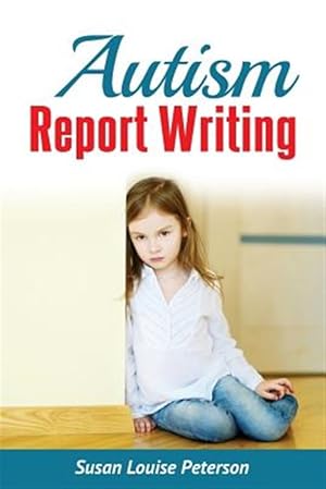 Image du vendeur pour Autism Report Writing mis en vente par GreatBookPrices