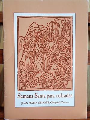 Imagen del vendedor de SEMANA SANTA PARA COFRADES a la venta por LIBRERA ROBESPIERRE