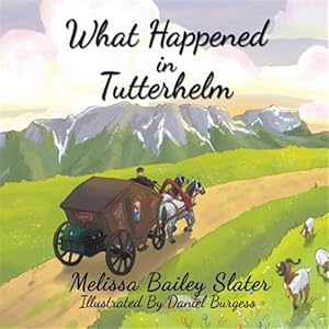 Image du vendeur pour What Happened in Tutterhelm mis en vente par GreatBookPrices